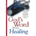 God's Word for Your Healing: Scriptures, Confessions & Devotions To Help You Recover - Paperback