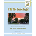 It Is The Same Light (Vol. 5): The Enlightening Wisdom of Sri Guru Granth Sahib - Paperback