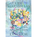 Qué maravillas aguardan en el exterior - Paperback