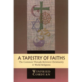 A Tapestry of Faiths - Paperback