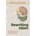 Rewriting Islam: Decolonialism, Justice, and Contemporary Muslimah Literature - Paperback