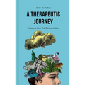 A Therapeutic Journey: Lessons from the School of Life - Hardcover