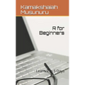 R for Beginners: Become R Expert in 5 Days - Paperback