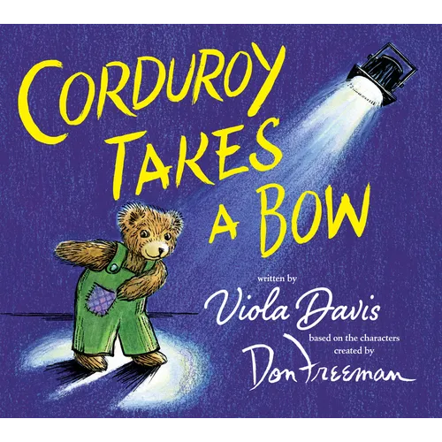 Corduroy Takes a Bow - Hardcover