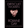 Difficult Women - Hardcover