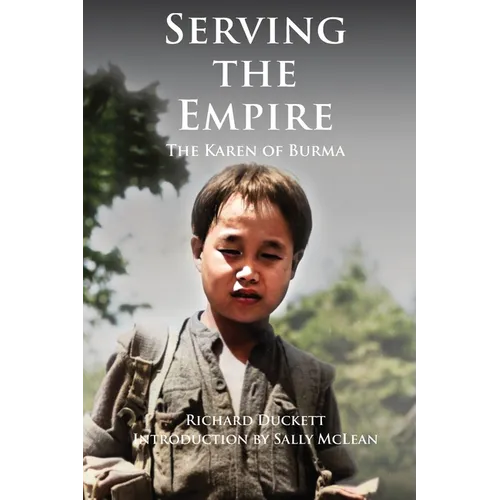 Serving the Empire: The Karen of Burma - Paperback