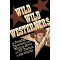Wild Wild Westerners - Paperback