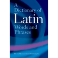 A Dictionary of Latin Words and Phrases - Paperback