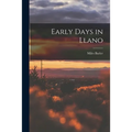 Early Days in Llano - Paperback