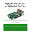 ARM Assembly Language Programming with Raspberry Pi using GCC - Paperback
