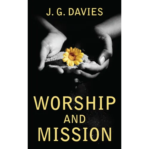 Worship and Mission - Paperback