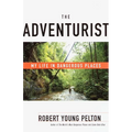 The Adventurist: My Life in Dangerous Places - Paperback