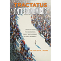 Tractatus Anti-Economicus: A new 101 Vision for Economics; from " self-interest to God's 'interest' " - Paperback
