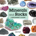 Minerals and Rocks: A Beginner's Guide - Paperback