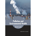 Pollution and Environmental Health - Hardcover