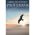 Libro de Fotos y Proverbios: For Seniors with Dementia (Spanish Edition; Extra-Large Print) - Paperback