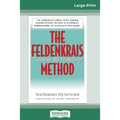The Feldenkrais Method (16pt Large Print Edition) - Paperback