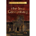 The Iona Conspiracy: The Remnant Chronicles - Paperback