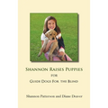 Shannon Raises Puppies for Guide Dogs for the Blind - Paperback