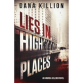 Lies in High Places - Paperback