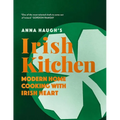 Anna Haugh's Irish Kitchen: Modern Home Cooking with Irish Heart - Hardcover