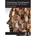Unsettling Translation: Studies in Honour of Theo Hermans - Paperback