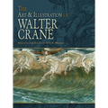 The Art & Illustration of Walter Crane - Paperback