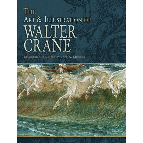 The Art & Illustration of Walter Crane - Paperback