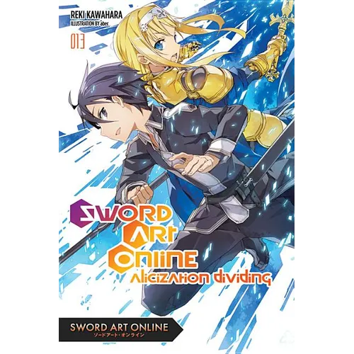 Sword Art Online 13 (Light Novel): Alicization Dividing Volume 13 - Paperback