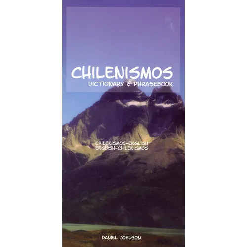 Chilenismos-English/English-Chilenismos Dictionary & Phrasebook - Paperback