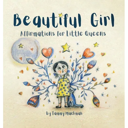 Beautiful Girl: Affirmations for Little Queens - Hardcover