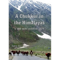 A Chukkur in the Himalayas - Paperback