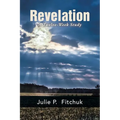 Revelation: A Twelve-Week Study - Paperback