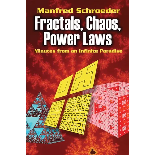 Fractals, Chaos, Power Laws: Minutes from an Infinite Paradise - Paperback