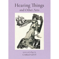 Hearing Things and Other Arts - Paperback