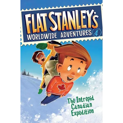 Flat Stanley's Worldwide Adventures #4: The Intrepid Canadian Expedition - Paperback