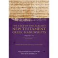 The Text of the Earliest New Testament Greek Manuscripts, Volume 1: Papyri 1-72 - Hardcover