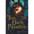 This Dark Paradise - Hardcover