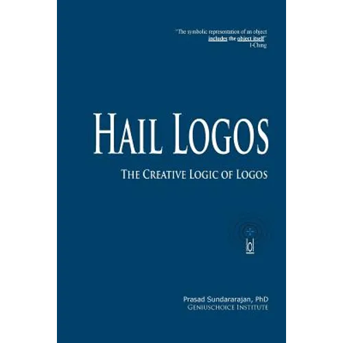 Hail Logos: The Creative Logic of Logos - Paperback