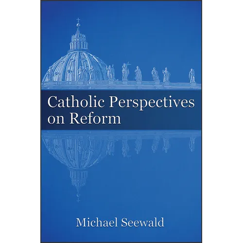 Catholic Perspectives on Reform - Paperback