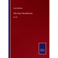 Fifty Years' Recollections: Vol. III - Paperback