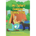 Mr. Tallue's Camping-Fishing Trip - Paperback