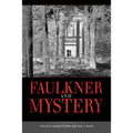 Faulkner and Mystery - Paperback
