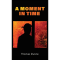 A Moment In Time - Hardcover
