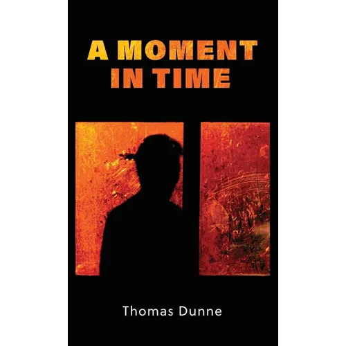 A Moment In Time - Hardcover