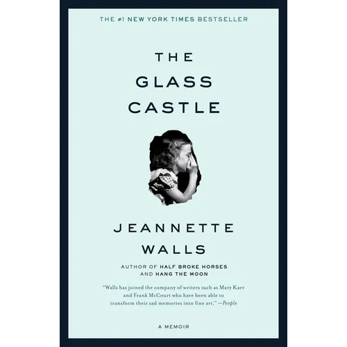 The Glass Castle: A Memoir - Paperback