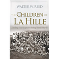 The Children of La Hille: Eluding Nazi Capture During World War II - Paperback