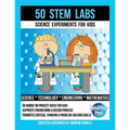 50 Stem Labs - Science Experiments for Kids - Paperback