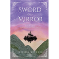 Sword and Mirror - Paperback