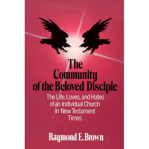 The Community of the Beloved Disciple - Paperback